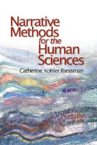 Book Narrative Methods for the Human Sciences Catherine Kohler Riessman