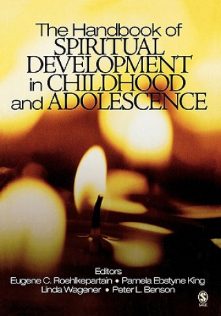 Book Handbook of Spiritual Development in Childhood and Adolescence Eugene C. Roehlkepartain