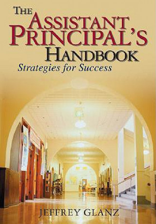Книга Assistant Principal's Handbook Jeffrey Glanz