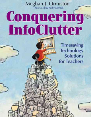 Kniha Conquering InfoClutter Meghan J. Ormiston