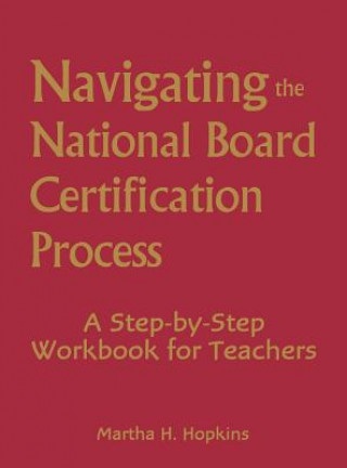 Kniha Navigating the National Board Certification Process Martha H. Hopkins