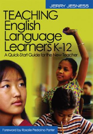 Kniha Teaching English Language Learners K-12 Jerry Jesness