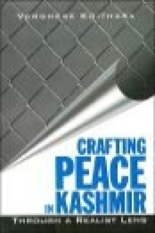 Книга Crafting Peace in Kashmir Verghese Koithara