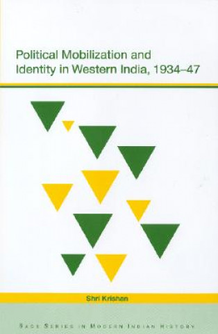 Книга Political Mobilization and Identity in Western India, 1934-47 Shri Krishan