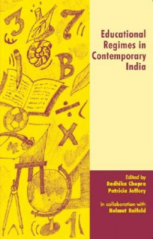 Kniha Educational Regimes in Contemporary India Radhika Chopra