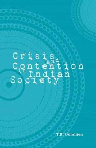 Carte Crisis and Contention in Indian Society T. K. Oommen