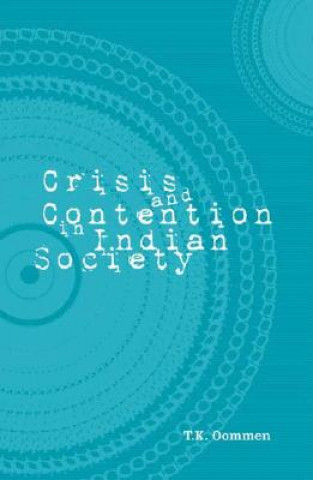 Könyv Crisis and Contention in Indian Society T. K. Oommen