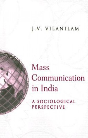 Carte Mass Communication In India J. V. Vilanilam