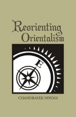 Kniha Reorienting Orientalism Sage Publications Pvt Ltd
