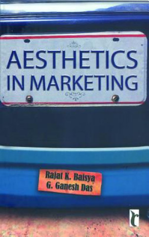 Kniha Aesthetics in Marketing Rajat Kanti Baisya