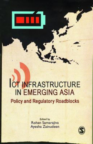 Книга ICT Infrastructure in Emerging Asia 