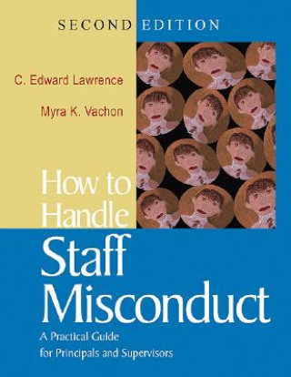 Kniha How to Handle Staff Misconduct C.Edward Lawrence