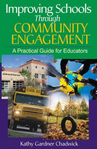 Book Improving Schools Through Community Engagement Kathy Gardner Chadwick