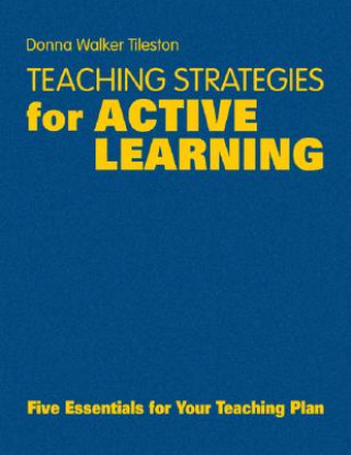 Carte Teaching Strategies for Active Learning Donna E. Walker Tileston