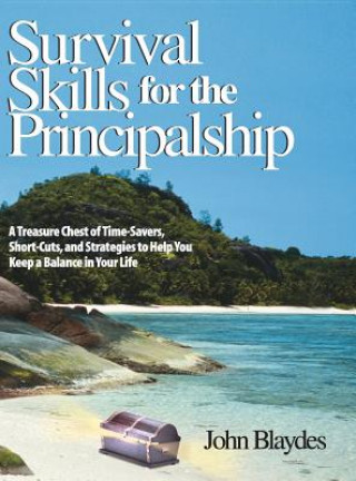 Kniha Survival Skills for the Principalship John Blaydes