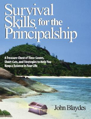 Kniha Survival Skills for the Principalship John Blaydes