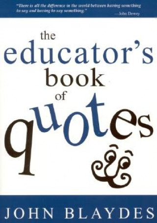 Book Educator's Book of Quotes John Blaydes