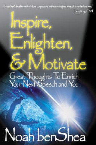 Könyv Inspire, Enlighten, & Motivate Noah BenShea