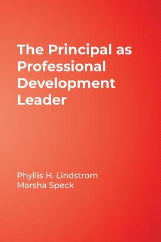 Knjiga Principal as Professional Development Leader Phyllis H. Lindstrom