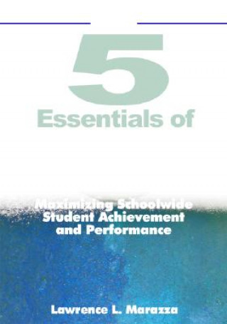 Book Five Essentials of Organizational Excellence Lawrence L. Marazza