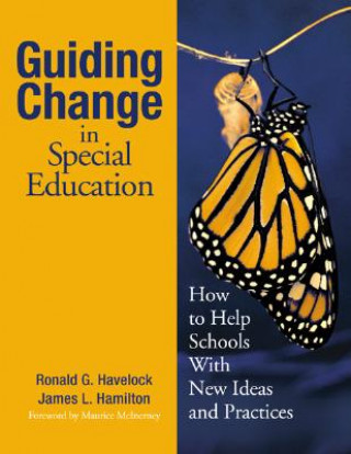 Kniha Guiding Change in Special Education Ronald G. Havelock