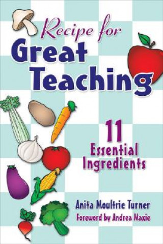 Βιβλίο Recipe for Great Teaching Anita Moultrie Turner