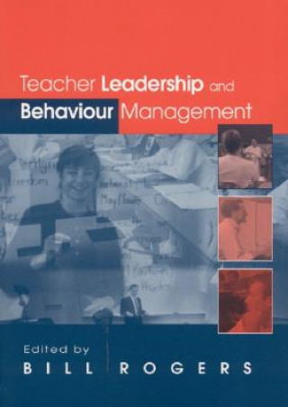 Kniha Teacher Leadership and Behaviour Management 