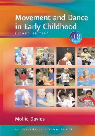 Kniha Movement and Dance in Early Childhood Mollie Davies