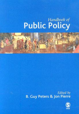 Książka Handbook of Public Policy B. Guy Peters