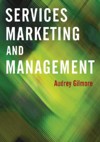 Carte Services Marketing and Management A. Gilmore