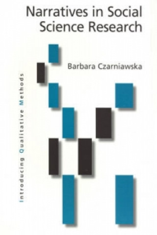 Kniha Narratives in Social Science Research Barbara Czarniawska