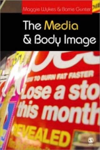 Kniha Media and Body Image Barrie Gunter