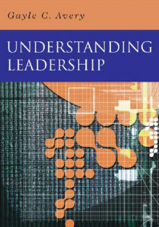 Könyv Understanding Leadership Gayle C. Avery