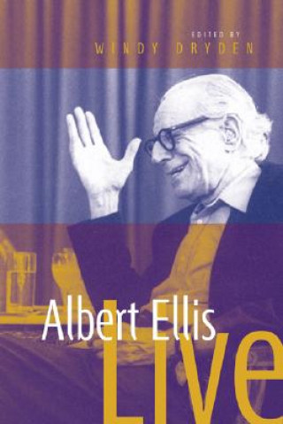 Kniha Albert Ellis Live! Windy Dryden