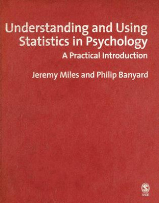 Βιβλίο Understanding and Using Statistics in Psychology Jeremy Miles