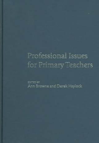 Könyv Professional Issues for Primary Teachers Ann C. Browne