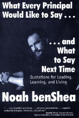 Könyv Great Quotes to Inspire Great Teachers Noah BenShea