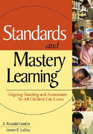 Kniha Standards and Mastery Learning J. Ronald Gentile