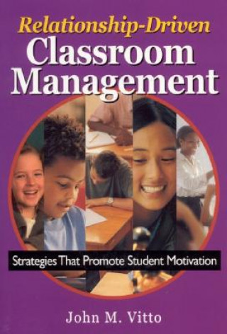 Boek Relationship-Driven Classroom Management John M. Vitto