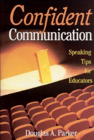 Kniha Confident Communication Douglas A. Parker