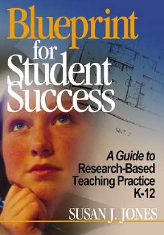 Книга Blueprint for Student Success Susan J. Jones