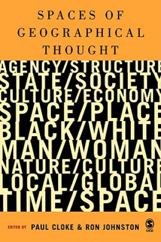 Kniha Spaces of Geographical Thought Paul J. Cloke