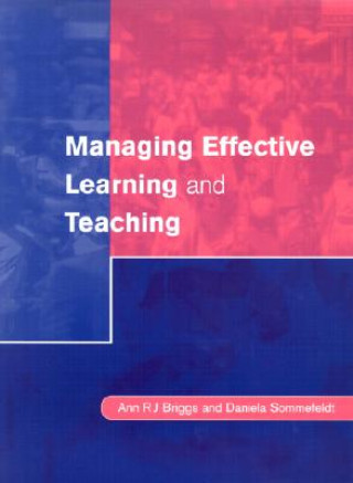 Kniha Managing Effective Learning and Teaching Ann Briggs