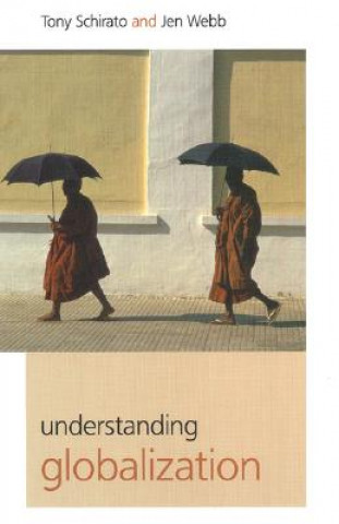 Book Understanding Globalization Tony Schirato