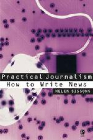 Книга Practical Journalism Helen Sissons