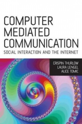 Könyv Computer Mediated Communication Crispin Thurlow