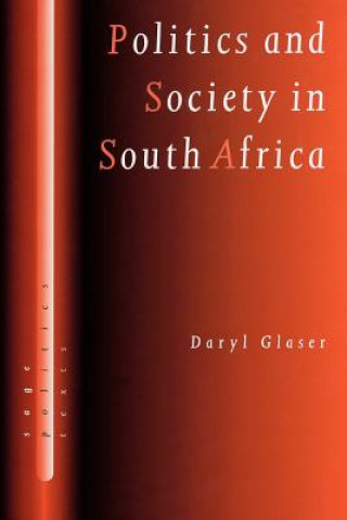 Carte Politics and Society in South Africa Daryl Glaser