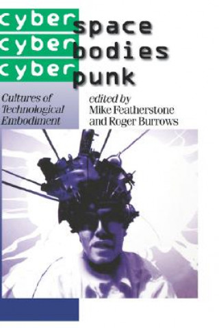 Kniha Cyberspace/Cyberbodies/Cyberpunk Roger Burrows