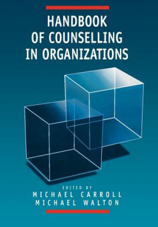 Książka Handbook of Counselling in Organizations Michael Walton