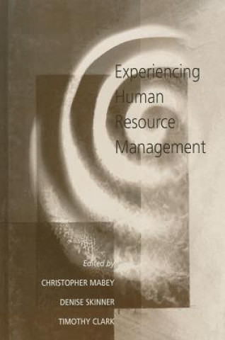 Carte Experiencing Human Resource Management Timothy Clark